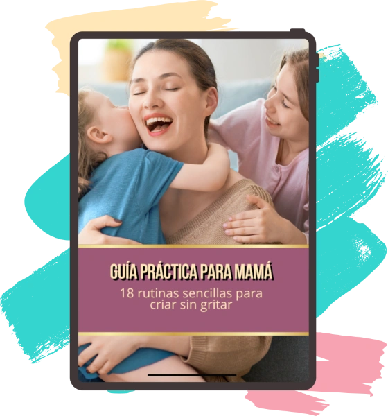 18 rutinas sencillas para criar sin gritar - Rosy Crianza Positiva